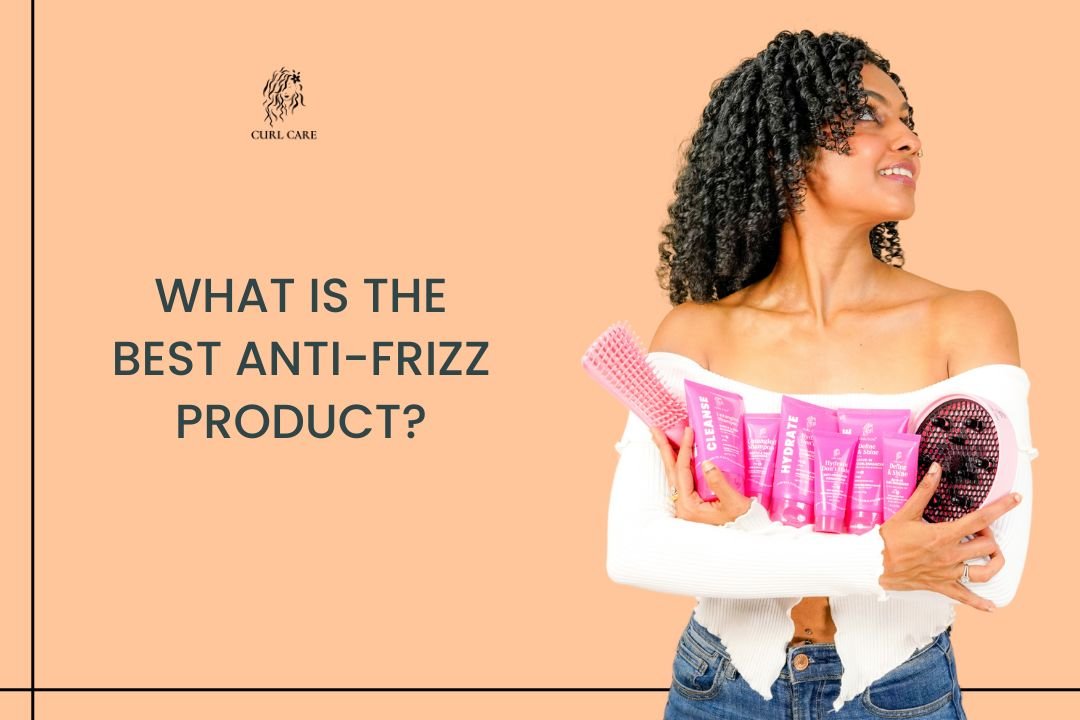 What is the Best Anti-Frizz Product?